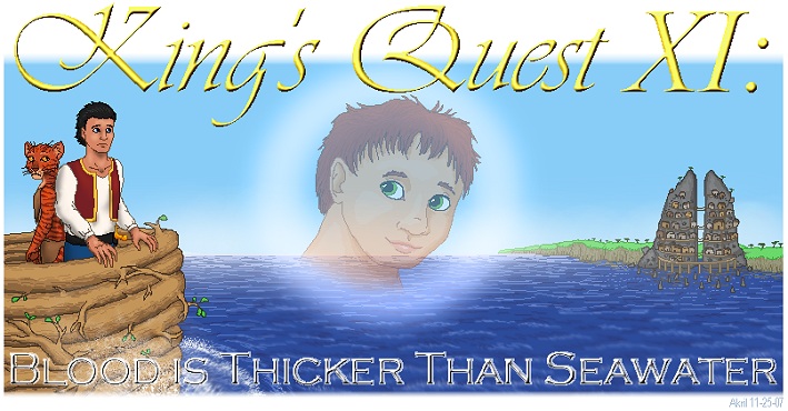 King's Quest XI: Blood is Thicker Than Seawater